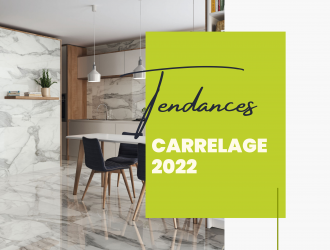 Tendances carrelage 2022 Lyon