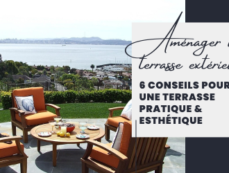 Comment aménager une terrasse extérieure ?
