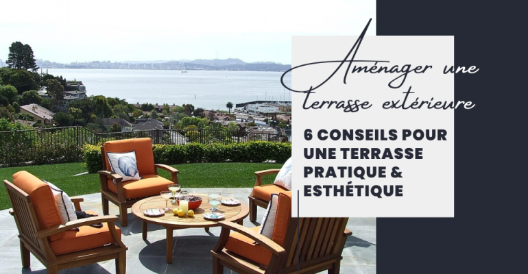 Comment aménager une terrasse extérieure ?